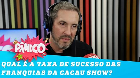 Qual é a taxa de sucesso dos franqueados da Cacau Show? Alexandre Costa responde