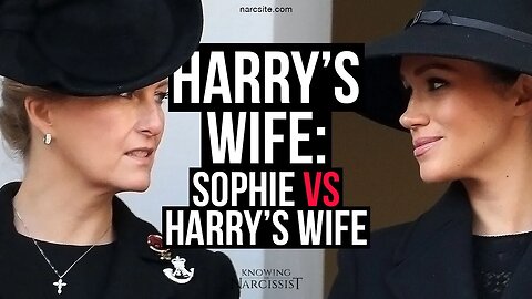 Harry´s Wife : Sophie Vs Harry's Wife ( Meghan Markle)