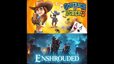 Friday Enshrouded & Poker (2 16 24 - Live)