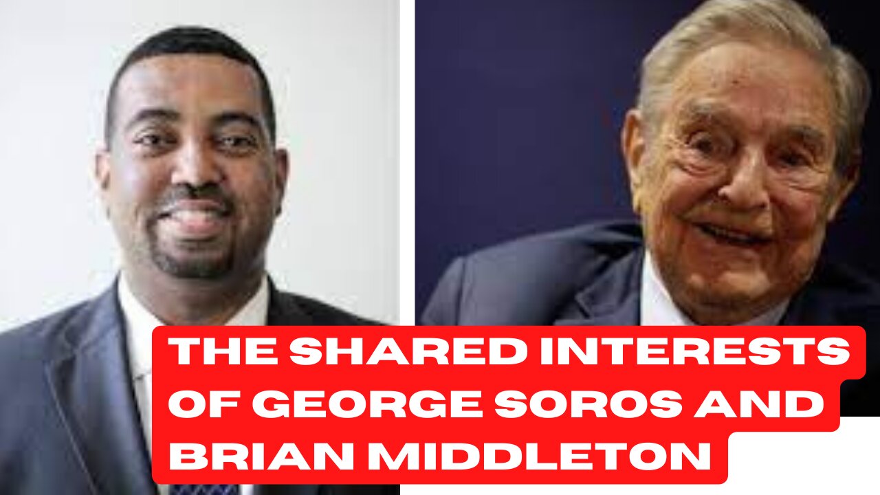 The Shared Interests of George Soros and Brian Middleton