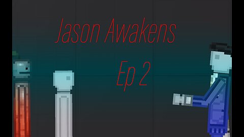 Jason Awakens Ep 2