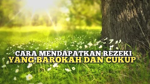 CARA MENDAPATKAN REZEKI YANG BAROKAH DAN CUKUP