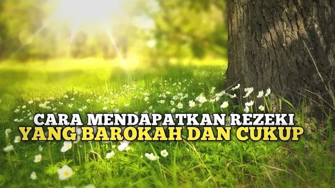 CARA MENDAPATKAN REZEKI YANG BAROKAH DAN CUKUP