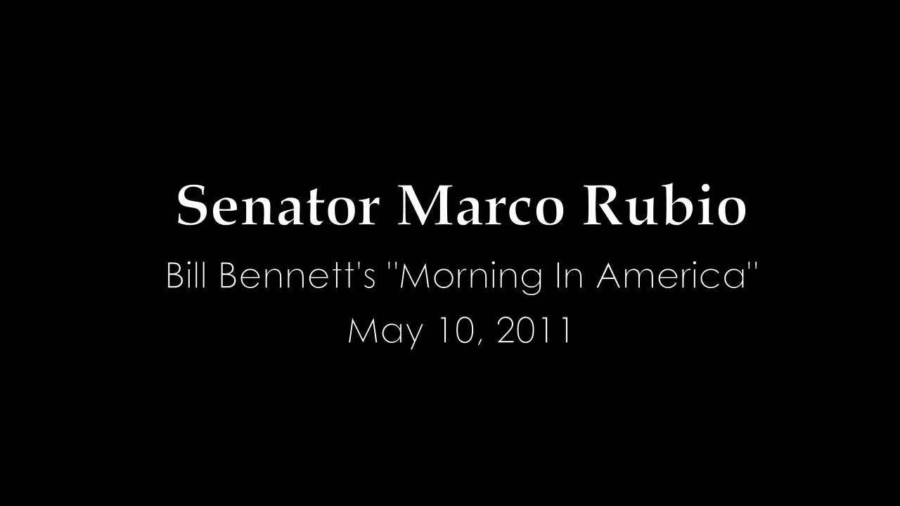 Sen. Rubio On Bill Bennett's "Morning In America"