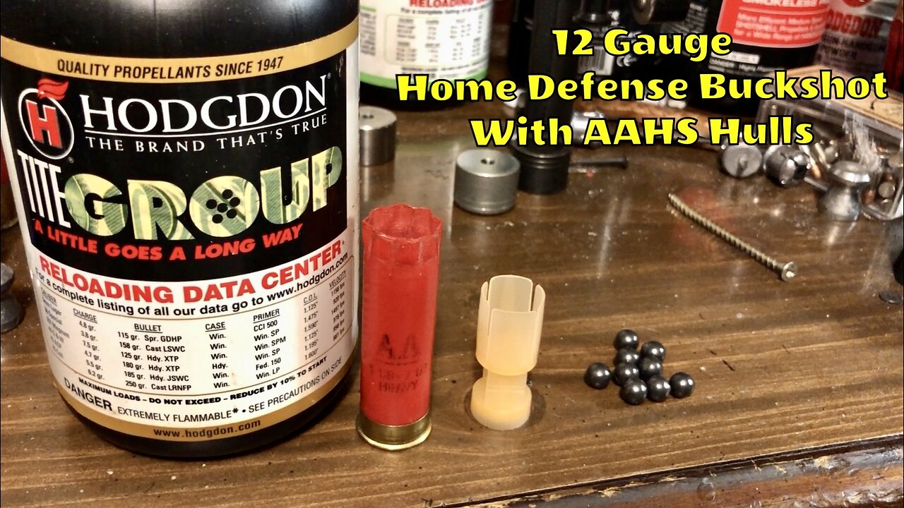 12GA Home Defense BuckShot Using AAHS Hulls