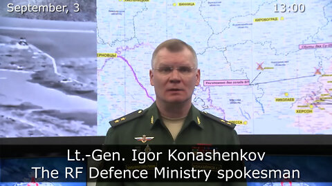 (9/3/2022) RUSSIAN DEFENCE MINISTRY REPORT ON THE SPECIAL MILITARY OPERATION IN UKRAINE