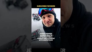 Jeremy Renner shares health update after snow plow accident
