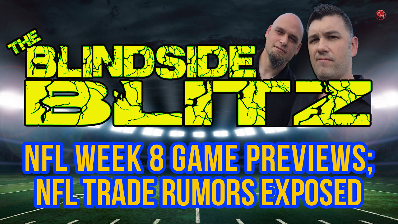 NFL WEEK 8 2024 Game Previews; NFL Trade Rumors EXPOSED!