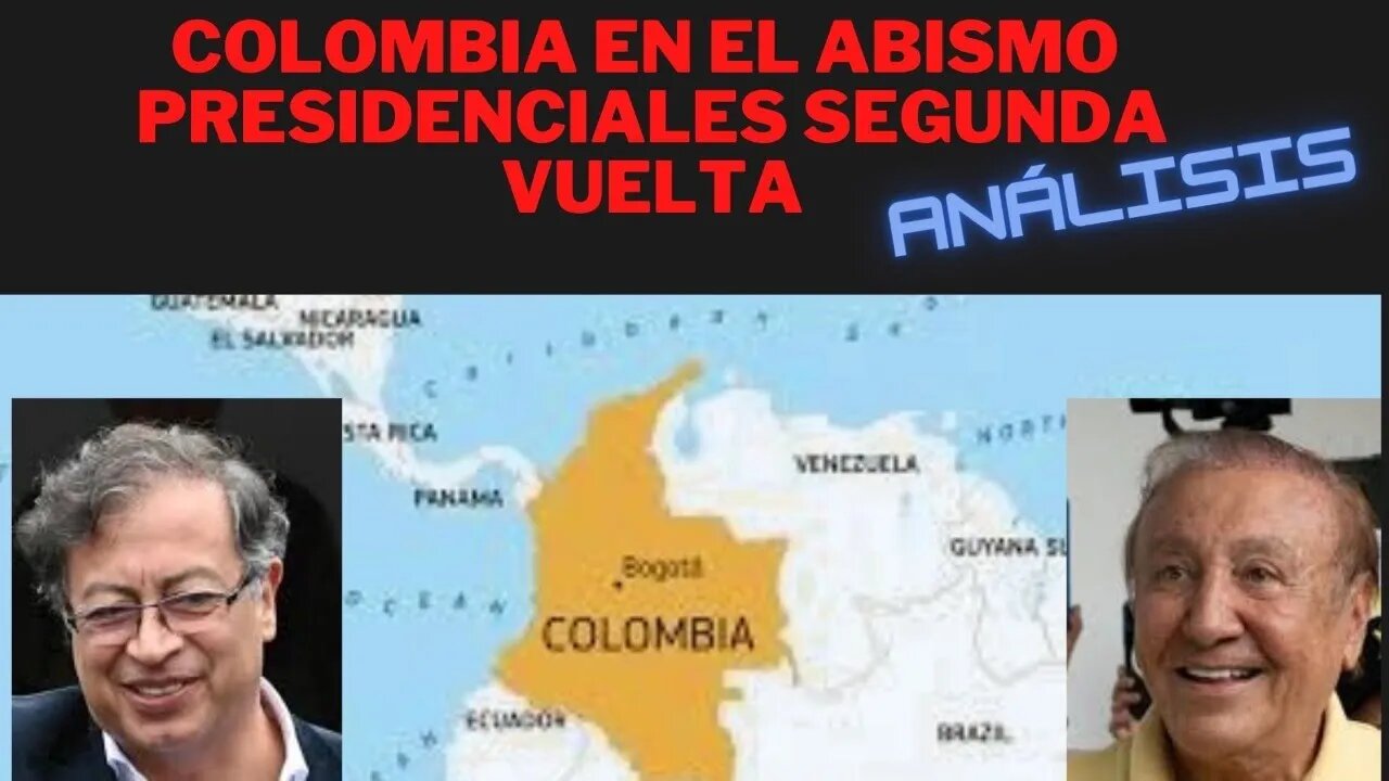 COLOMBIA FRENTE AL ABISMO: ANÁLISIS DE LOS RESULTADOS DE LA 1RA. VUELTA PRESIDENCIAL