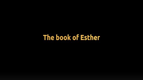 Esther: day 1