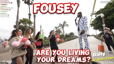 Fousey Are you living your dreams?