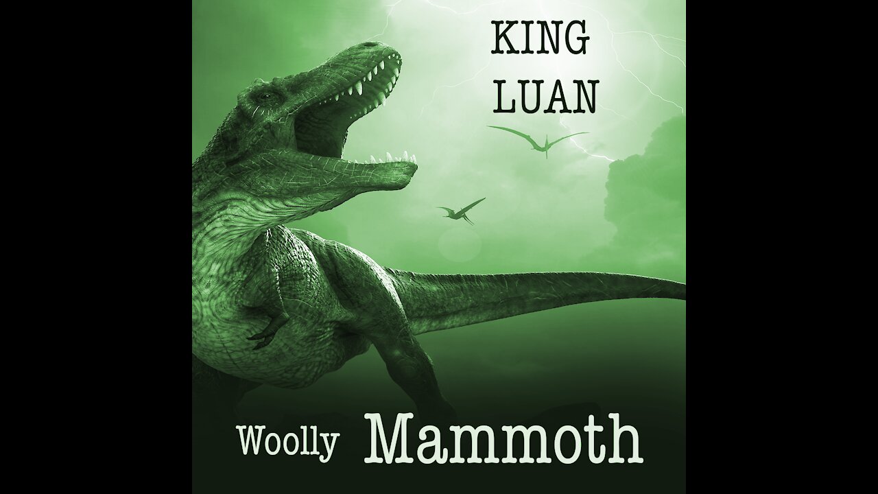 King Luan - Woolly Mammoth