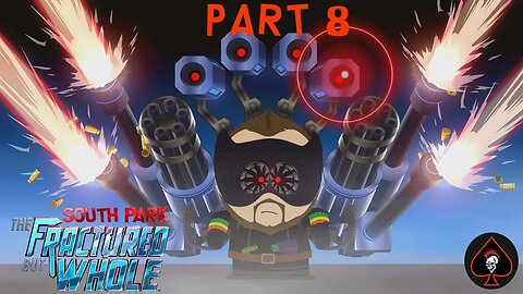 South Park: The Fractured but Whole Play Through - Part 8