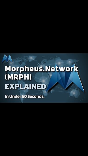 What is Morpheus Network (MRPH)? | Morpheus Network MRPH Explained in Under 60 Seconds