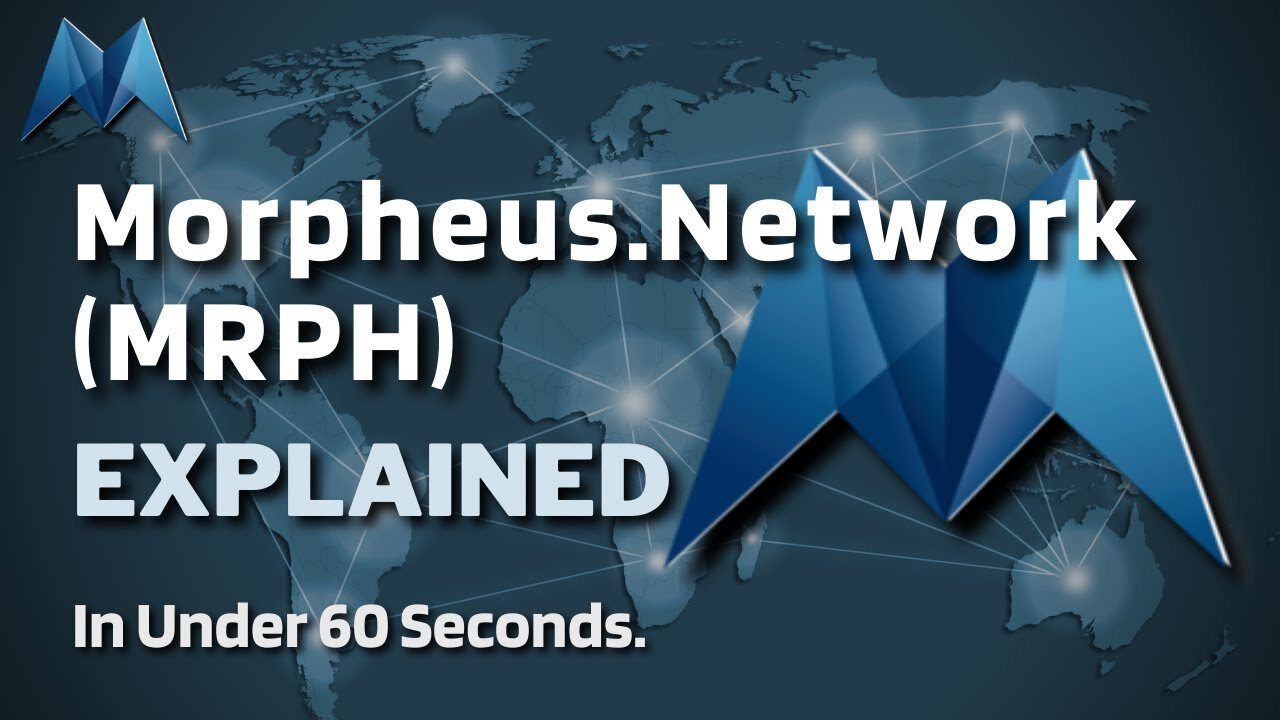 What is Morpheus Network (MRPH)? | Morpheus Network MRPH Explained in Under 60 Seconds