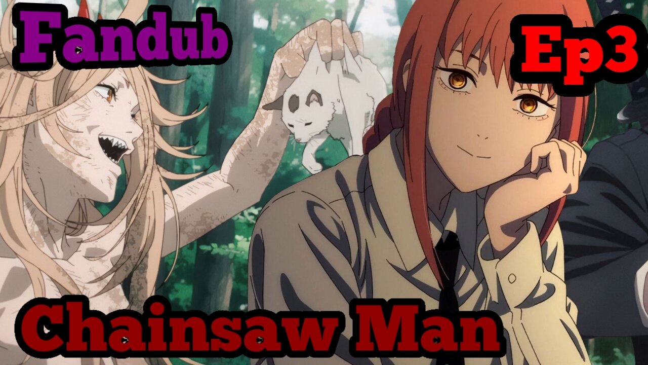 ChainsawMan Afrikaans Abridged Dub Ep 3