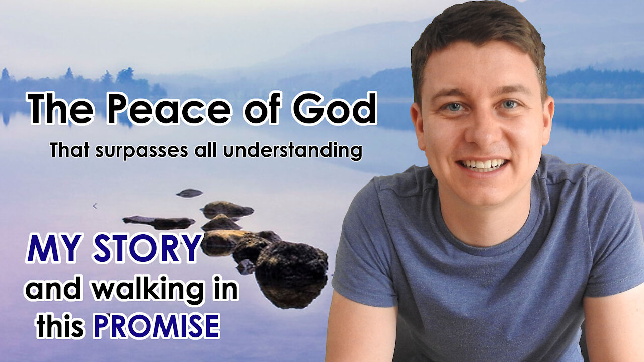 The Peace of God that Surpasses all Understanding | My Story | God's Promise | Christian Video