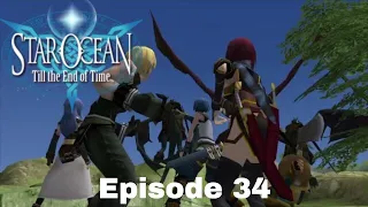 Star Ocean: Till The End Of Time Episode 34 Loyalty tested