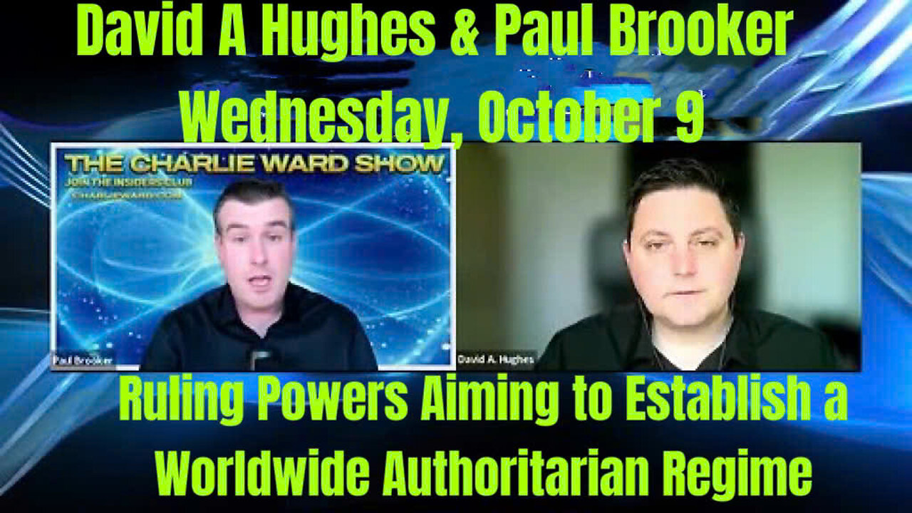 Ruling Powers Aiming to Establish a Worldwide Authoritarian Regime - David A Hughes & Paul Brooker