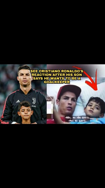 SEE CRISTIANO RONALDO'S REACTION AFTER HIS SON SAYS HE WANTS TO BE A GOALKEEPER🤣