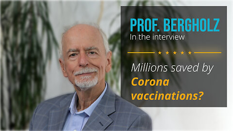 Millions saved by Corona vaccinations? (Interview with Prof. Dr. Bergholz)