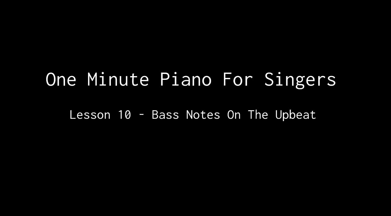 One Minute Piano For Singers - Lesson 10