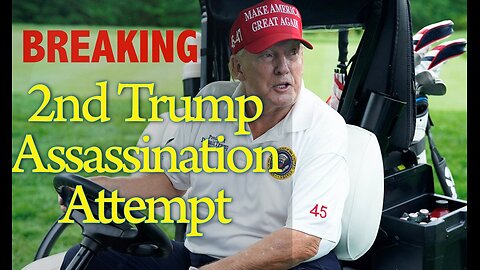 BREAKING: 2nd attempt on Trump's Life in 2 months