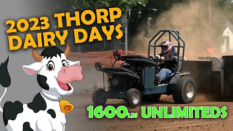 2023 Thorp Dairy Days - 1600 Unlimited