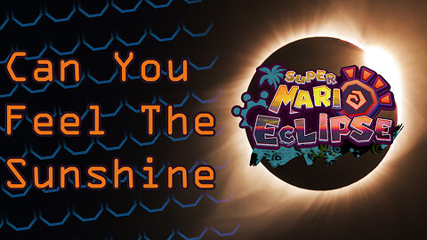 Super Mario Eclipse is FINALLY HERE!!!