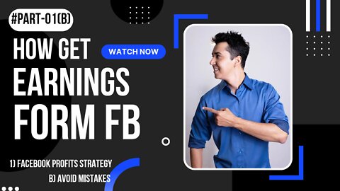 HOW GETS EARNINGS FORM FACEBOOK [Part-1(B)]