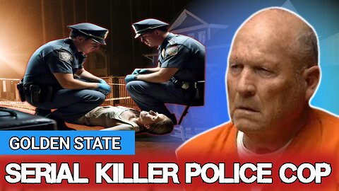 police cop who turned out to be Serial killer | Serial Killer Documentary | Golden State Killer