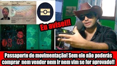 Passaporte de movimentação! Sem ele não poderás comprar nem vender nem ir nem vim, se for aprovado!