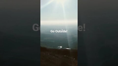 Go Outside!