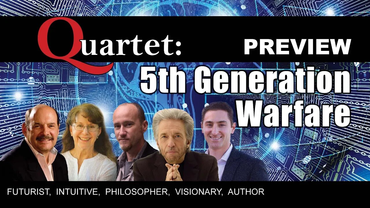 5th Generation Warfare, Quartet with Gregg Braden, Penny Kelly, Kingsley Dennis, John Petersen