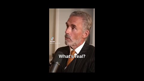 Jordan Peterson what’s real ?