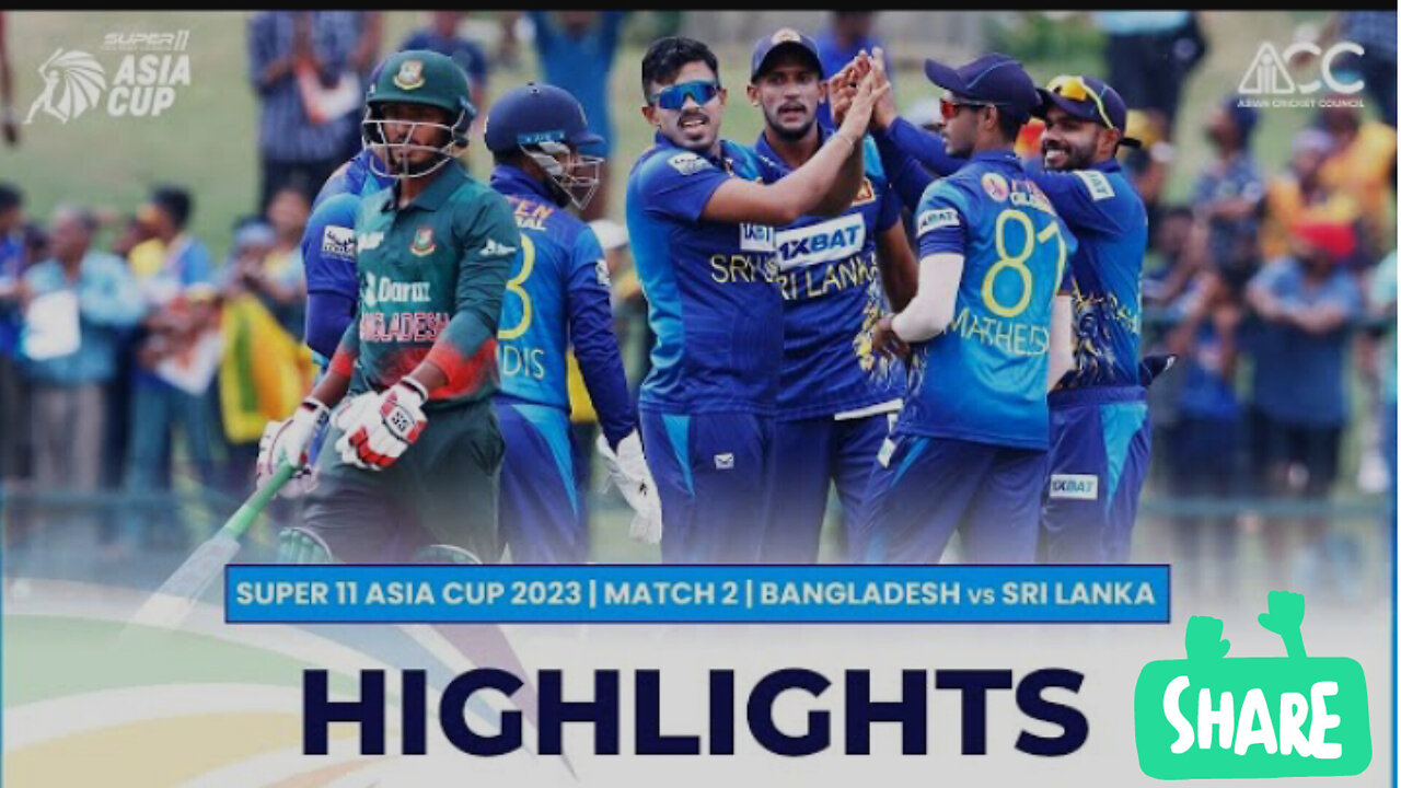 Super 11 Asia cup 2023 I Match 2 Bangladesh Vs Sri Lanka Highlight.