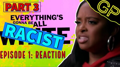 EPISODE 1 "Everything's Gonna Be All White" | Part 3 | REACTION