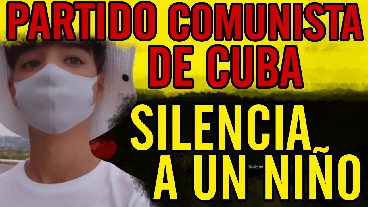 😮Partido Comunista de Cuba 5ILENClA a un NIÑ0😮