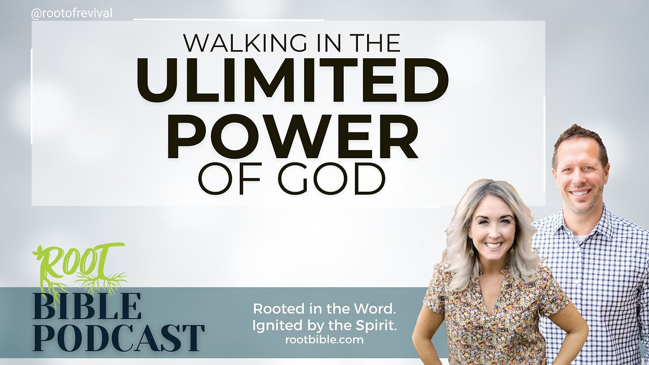 Walking in the Unlimited Authority of God - Packs a Punch series - Root Bible Podcast