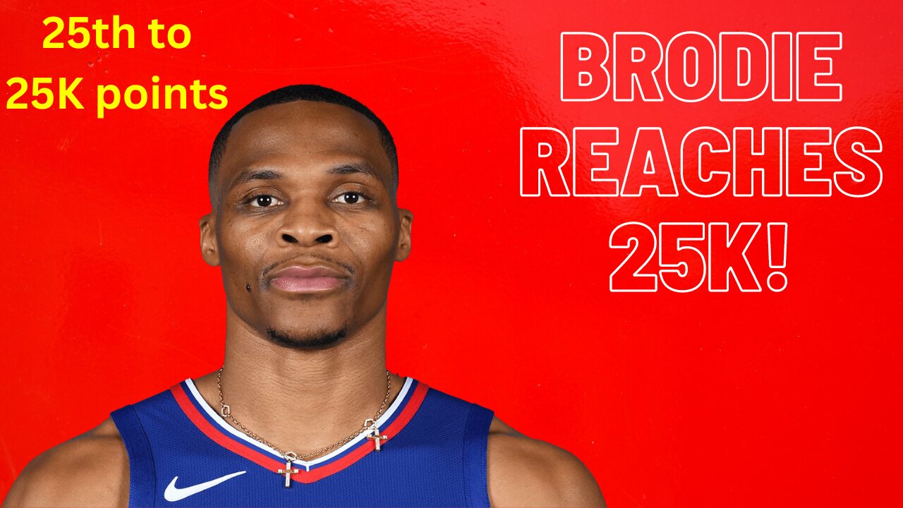 Russell Westbrook 25th in NBA history to 25K points, clearly having fun in lesser role with Clippers