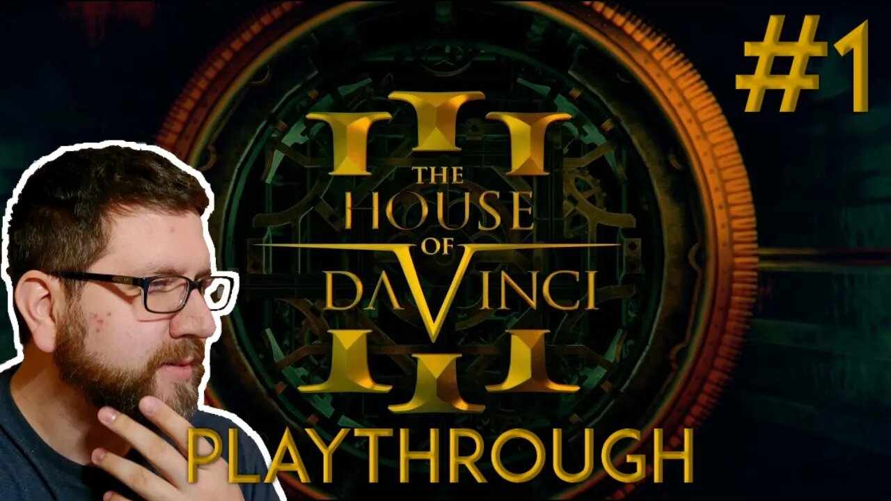 The House of Da Vinci 3 | Part 1 (12/23/22 Live Stream)