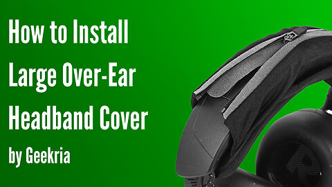 How to lnstall Large Over-Ear Headphones Headband Cover | Geekria