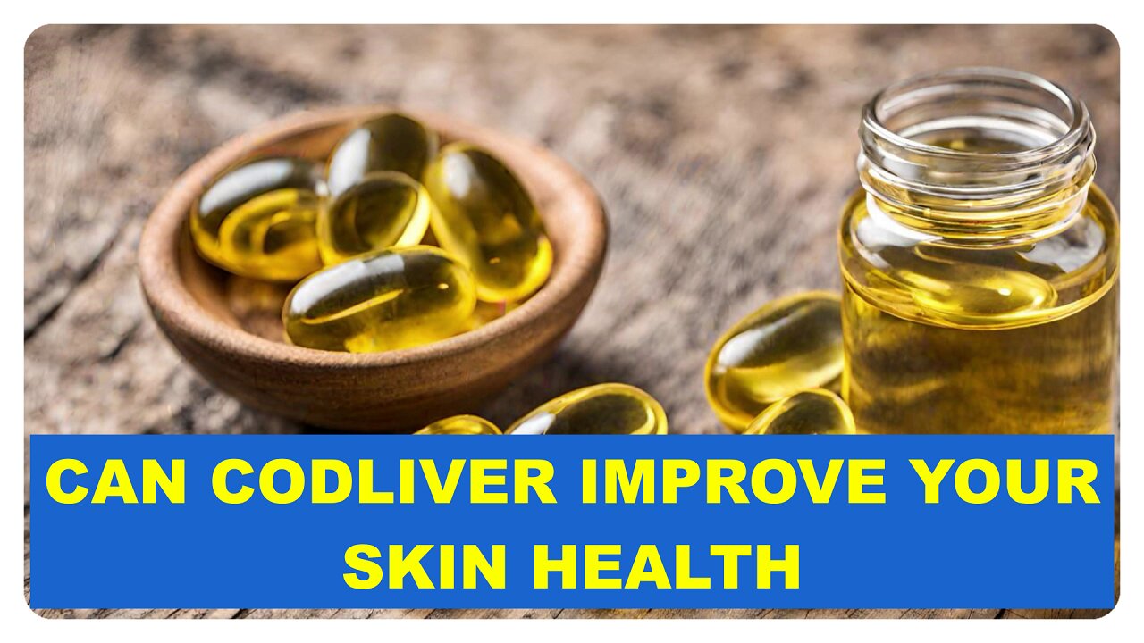 . Achieve Clearer, Healthier Skin: Explore the Powerful Effects of Cod Liver Oil