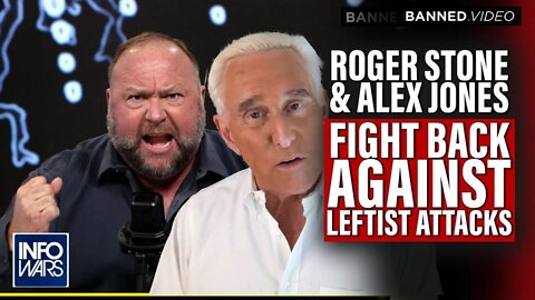 Alex Jones and Roger Stone Fight Back Against Leftist Attacks