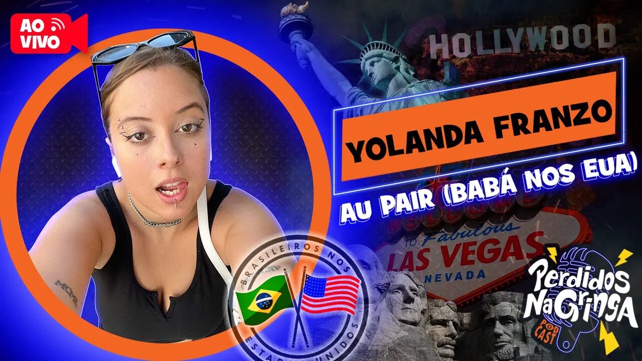 Yolanda Franzo - Au Pair (Babá nos EUA) | 120 #Perdidospdc #aupair