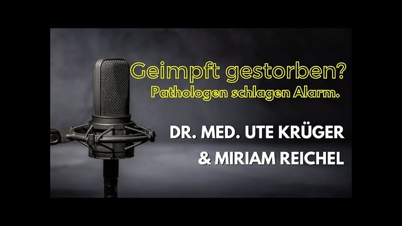 Geimpft gestorben? Pathologen schlagen Alarm mit Dr. med. Ute Krüger