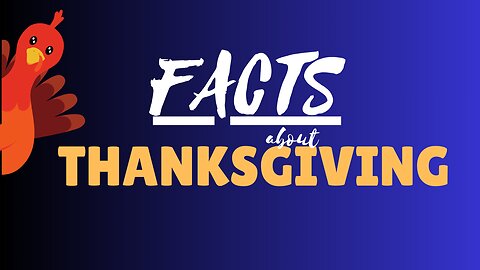 Thankgivings (5 Fast Facts)