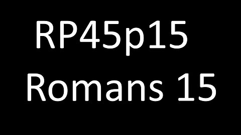 RP45p15 Romans 15