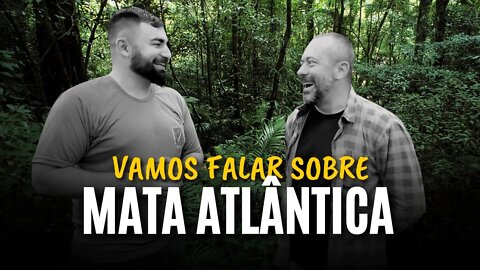 MATA ATLÂNTICA E SUAS CARACTERISTICAS - Feat. RODRIGO FREITAS
