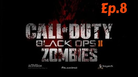 Call of Duty black ops ll-Zomibes[Ep.8]and then we die